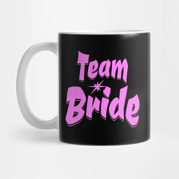 Team Bride Bachelorette Party by JoeStylistics